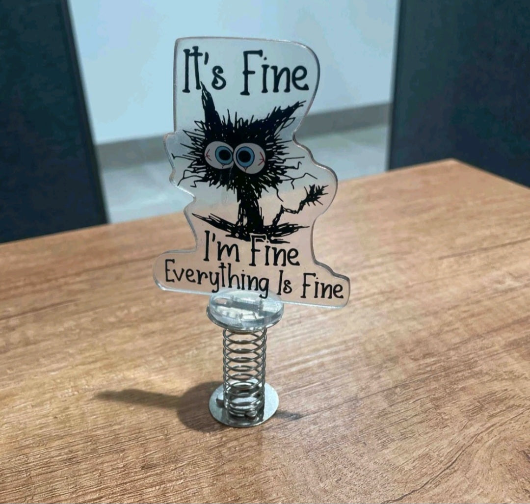 😅 "I'm Fine. Everything Is Fine." Acrylic Desk Sign